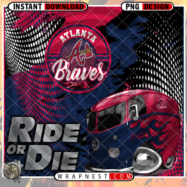 BRAVES RIDE or DIE