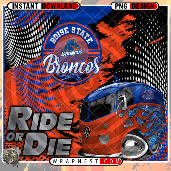 BOISE STATE RIDE or DIE