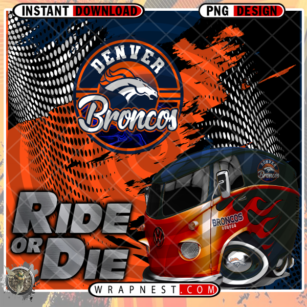 BRONCOS RIDE or DIE