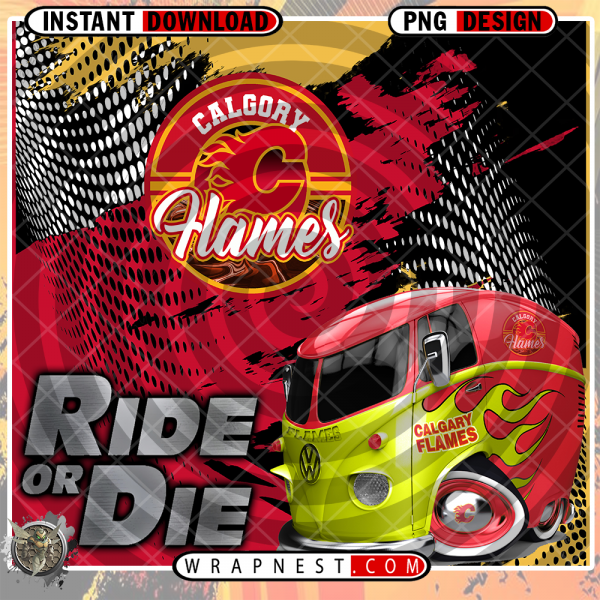 FLAMES RIDE or DIE