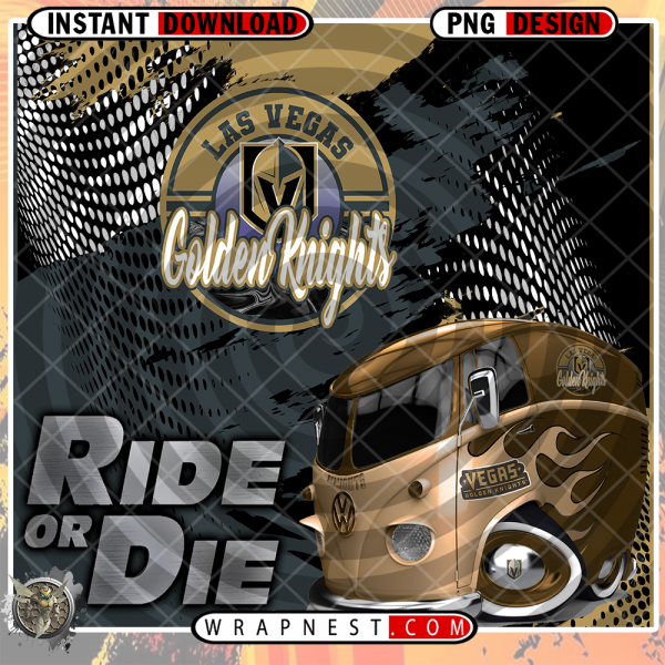GOLDEN KNIGHTS RIDE or DIE