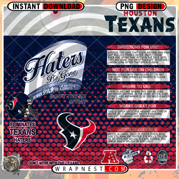 TEXANS HATERS BE
  GONE WRAP