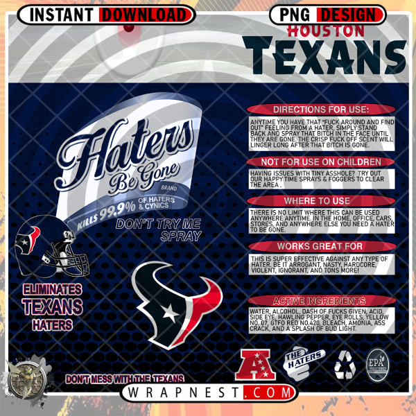 TEXANS HATERS BE
  GONE WRAP