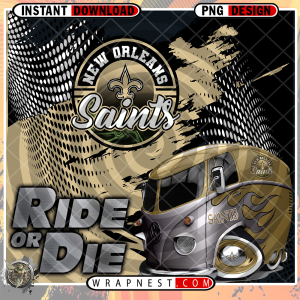 SAINTS RIDE or DIE
