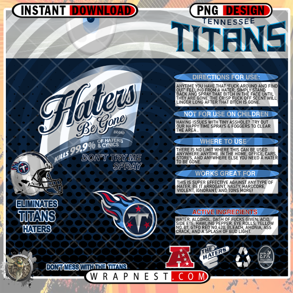 TITANS HATERS BE
  GONE WRAP