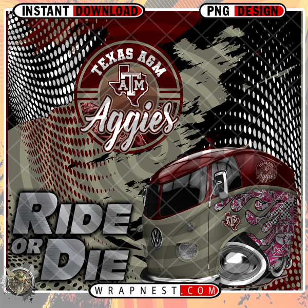 TEXAS A&M RIDE or DIE