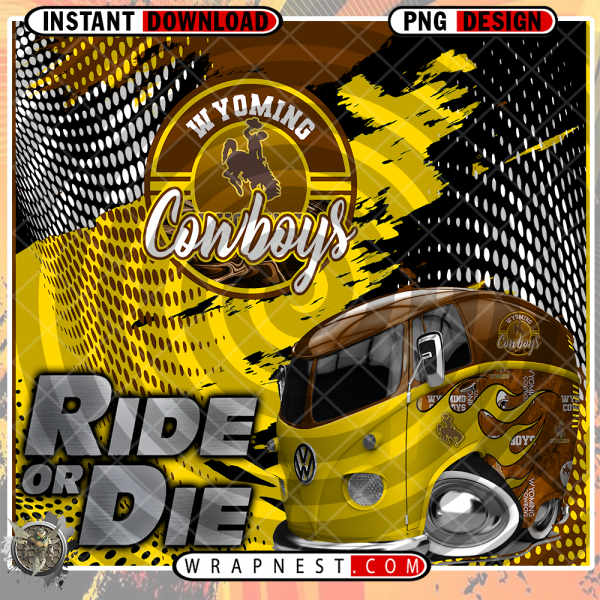 WYOMING RIDE or DIE