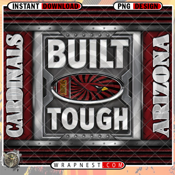 CARDINALS BUILT
  TOUGH