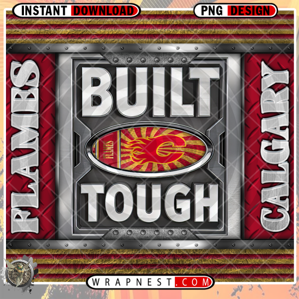 FLAMES BUILT TOUGH