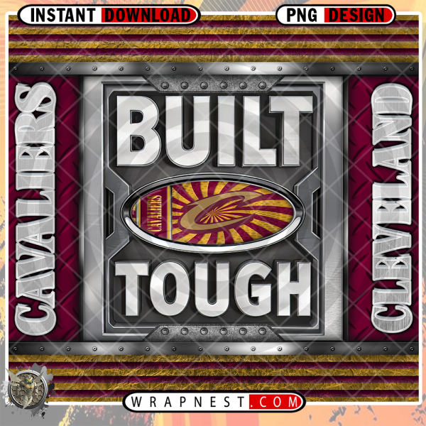 CAVALIERS BUILT TOUGH