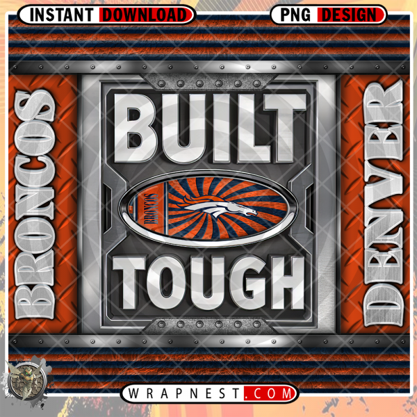 BRONCOS BUILT TOUGH