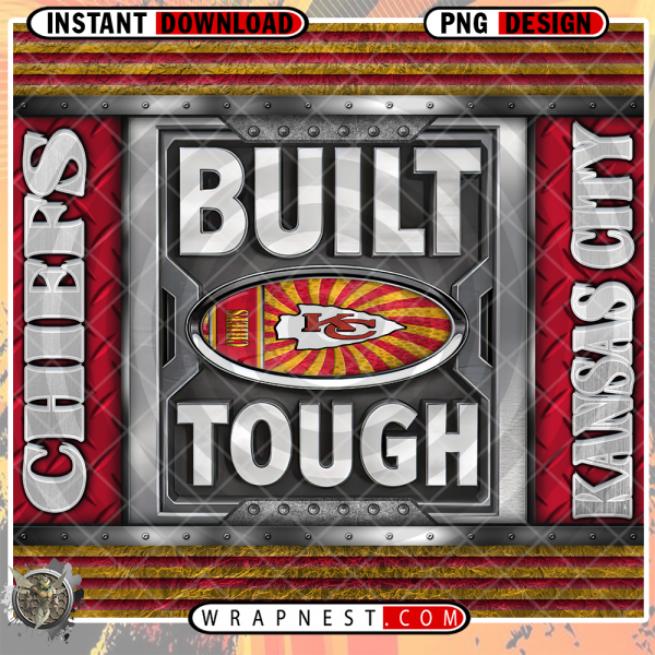 CHIEFS BUILT TOUGH