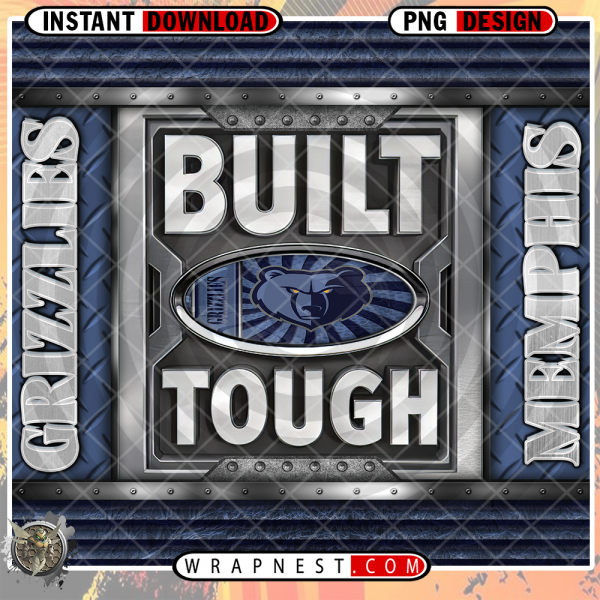 GRIZZLIES BUILT TOUGH