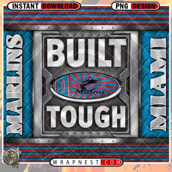 MARLINS BUILT TOUGH