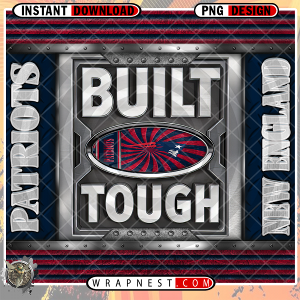 PATRIOTS BUILT TOUGH