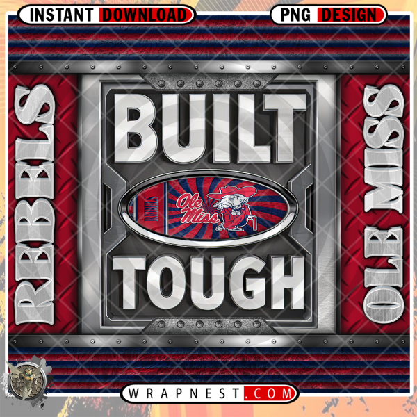 REBELS BUILT TOUGH