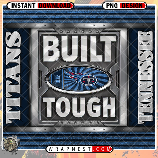 TITANS BUILT TOUGH